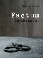 Factum: Le désamour