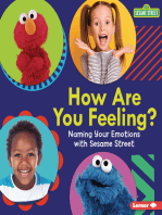 How Are You Feeling?: Naming Your Emotions with Sesame Street ®