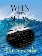 When Spirits Speak: Stories Are Born