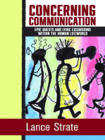 Concerning Communication: Epic Quests and Lyric Excursions Within the Human Lifeworld