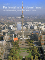 Der Fernsehturm und sein Freiraum: Geschichte und Gegenwart im Zentrum Berlins
