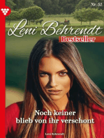 Noch keiner blieb von ihr verschont: Leni Behrendt Bestseller 51 – Liebesroman