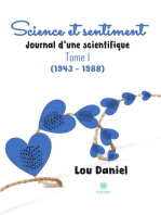 Science et sentiment - Tome 1: Journal d'une scientifique (1943 – 1988)