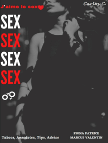 SEX SEX SEX J'aime le sexe by CARLOS C, FIONA PATRICE, MARCUS ...