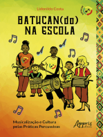 Batucan(do) na Escola: Musicalização e Cultura pelas Práticas Percussivas