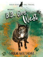Book 1: B.B. Goes West: Have Dog Will Travel, #1