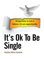 It’s Ok to Be Single