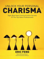 Unlock Your Personal Charisma: Eight Best Kept Communication Secrets Of The Top Sales Professionals