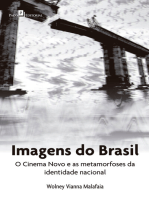 Imagens do Brasil: O Cinema Novo e as metamorfoses da identidade nacional