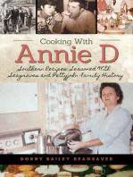 Cooking With Annie D: Southern Recipes Seasoned With Seagraves and Pettyjohn Family History