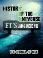 History Of The Universe ET’s Living Among You