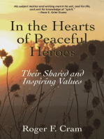 In the Hearts of Peaceful Heroes: Their Shared and Inspiring Values