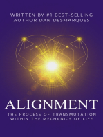 Alignment: The Process of Transmutation Within the Mechanics of Life