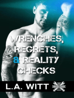 Wrenches, Regrets, & Reality Checks