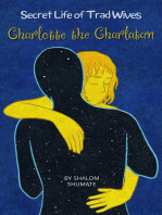 Charlotte the Charlatan: Secret Life of Trad Wives