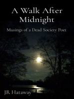 A Walk After Midnight: Musings of a Dead Society Poet