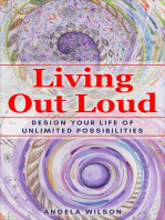 Living Out Loud: Design Your Life of Unlimited Possibilities