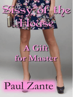 Sissy of the House: A Gift for Master: Sissy of the House