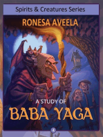 A Study of Baba Yaga: Spirits and Creatures Series, #4