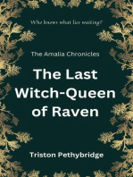 The Last Witch-Queen of Raven: The Amalia Chronicles