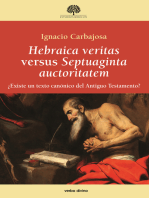 Hebraica veritas versus Septuaginta auctoritatem: ¿Existe un texto canónico del Antiguo Testamento?