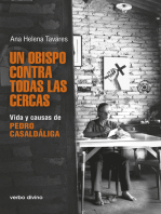 Un obispo contra todas las cercas: Vida y causas de Pedro Casaldáliga