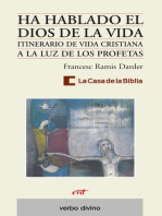 Ha hablado el Dios de la Vida: Itinerario de vida cristiana a la luz de los profetas (libro del animador)