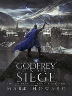 Godfrey Under Siege: The Griffin Legends, #2