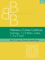Hebreos y Cartas Católicas: Santiago, 1 y 2 Pedro, Judas, 1, 2 y 3 Juan