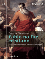 Pablo no fue cristiano: El mensaje original de un apóstol mal entendido