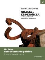 Drama y esperanza - II (Lectura existencial del Antiguo Testamento): Un Dios desconcertante y fiable (Libros proféticos)