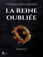 La Reine oubliée - Partie 1