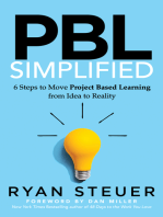 PBL Simplified: 6 Steps to Move Project Based Learning from Idea to Reality