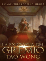 La Exigencia Del Gremio: Las aventuras de Brad, #7