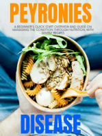Peyronie's Disease: A Beginner's Quick Start Overview and Guide on Managing the Condition through Nutrition, With Sample Recipes