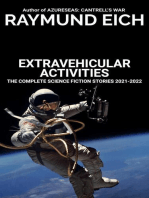 Extravehicular Activities: The Complete Science Fiction Stories, #4