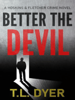 Better The Devil: Hoskins & Fletcher Crime Series, #6