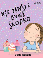 Nie zawsze bywa słodko