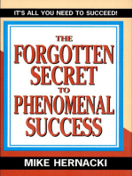 The Forgotten Secret to Phenomenal Success