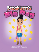 Brooklynn’s Big Day: [A 1Stday-Of Journey]