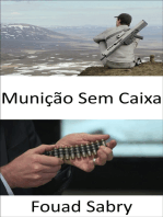 Munição Sem Caixa: A munição fantasma para o rifle automático de esquadrão da próxima geração do exército