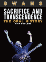 Swans: Sacrifice And Transcendence: The Oral History