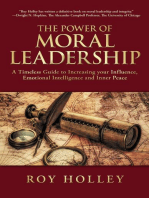 The Power of Moral Leadership: A Timeless Guide to Increasing your Influence, Emotional Intelligence and Inner Peace
