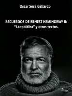 Recuerdos de Ernest de Hemingway II: "Leopoldina" y otros textos