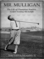 Mr. Mulligan - The Life of Champion Armless Golfer Tommy McAuliffe: The McAuliffe Series, #1