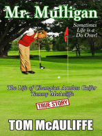 Mr. Mulligan - The Life of Champion Armless Golfer Tommy McAuliffe