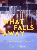 What Falls Away: A Mike Ramsey Novel