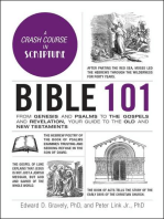 Bible 101: From Genesis and Psalms to the Gospels and Revelation, Your Guide to the Old and New Testaments