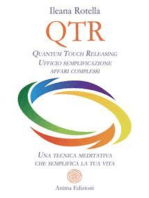 QTR - Quantum Touch Releasing: Una tecnica meditativa che semplifica la tua vita