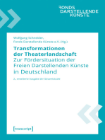 Transformationen der Theaterlandschaft: Zur Fördersituation der Freien Darstellenden Künste in Deutschland. 2., erweiterte Ausgabe der Gesamtstudie